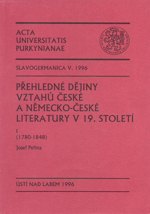 Přehledné dějiny vztahů české a německo-české literatury v 19. století
