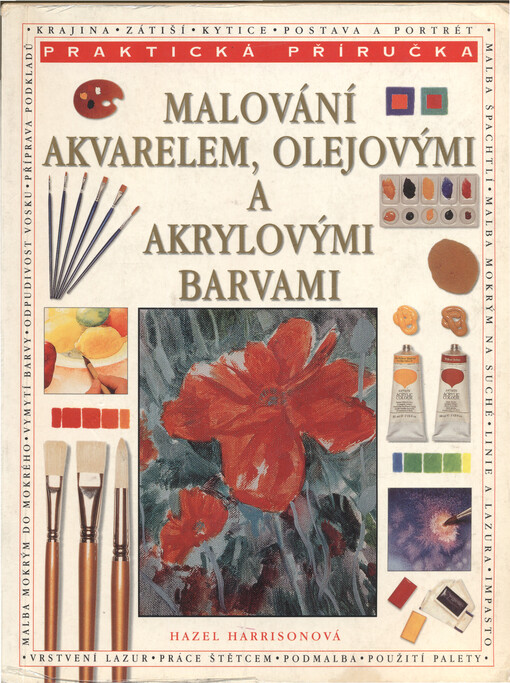 Malování akvarelem, olejovými a akrylovými barvami