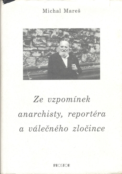 Ze vzpomínek anarchisty, reportéra a válečného zločince