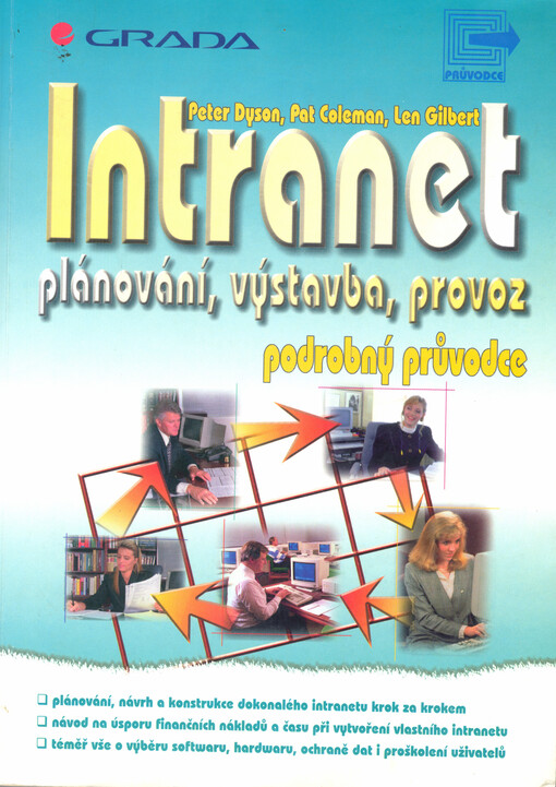 Intranet : plánování, výstavba, provoz : kompletní průvodce