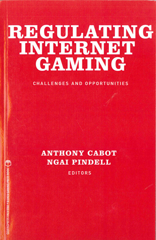 Regulating internet gaming :challenges and opportunities