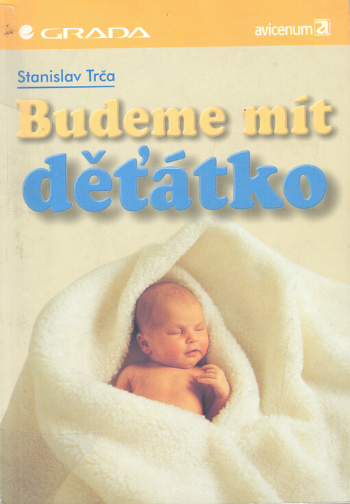 Budeme mít děťátko, Vyd. 6., v Gradě 1.