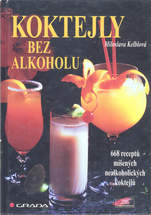 Koktejly bez alkoholu : 668 receptů nealkoholických míšených nápojů