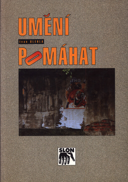 Umění pomáhat: učebnice metod sociální praxe