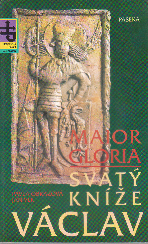 Svatý kníže Václav: Maior Gloria