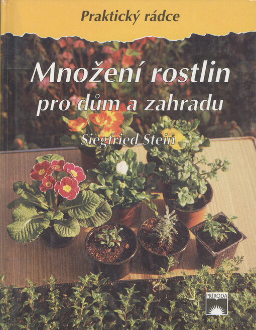 Množení rostlin pro dům a zahradu