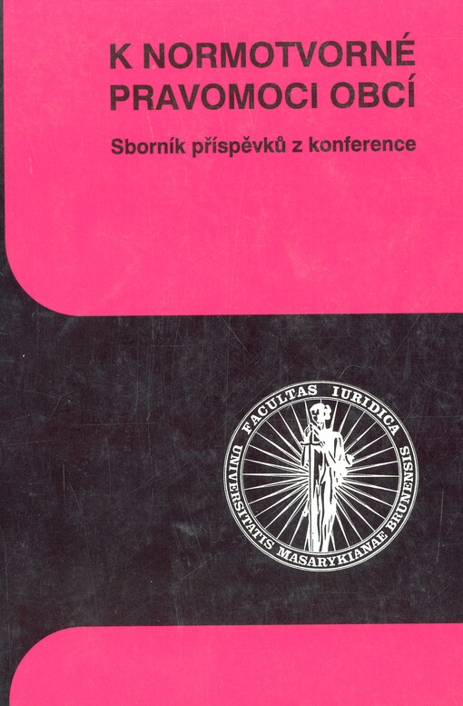 K normotvorné pravomoci obcí: sborník příspěvků z konference