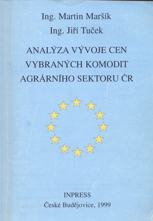Analýza vývoje cen vybraných komodit agrárního sektoru ČR