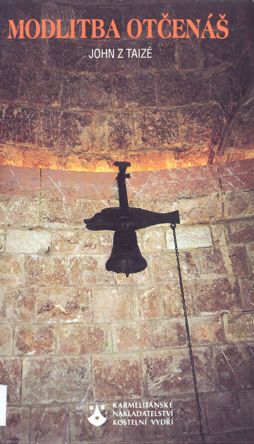 Modlitba Otčenáš : biblické uvedení do modlitby Páně