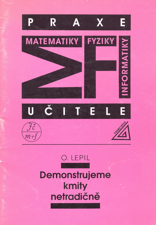 Demonstrujeme kmity netradičně