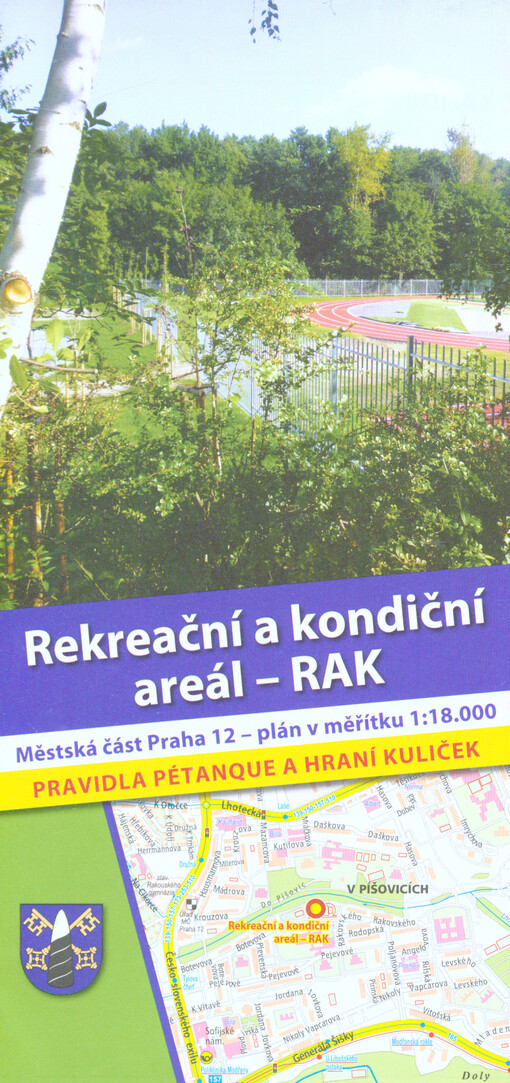 Rekreační a kondiční areál - RAK Městská část Praha 12 - plán v měřítku 1:18 000