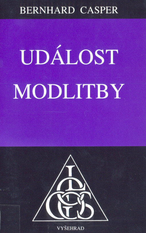 Událost modlitby : základní linie hermeneutiky náboženského dění