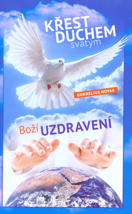 Křest Duchem svatým a Boží uzdravení