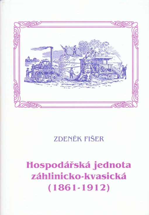 Hospodářská jednota záhlinicko-kvasická (1861 - 1912)