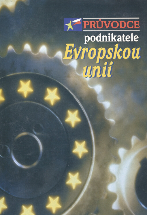 Průvodce podnikatele Evropskou unií