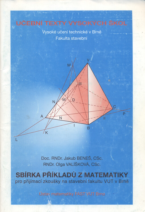 Sbírka příkladů z matematiky pro přijímací zkoušky na stavební fakultu VUT v Brně