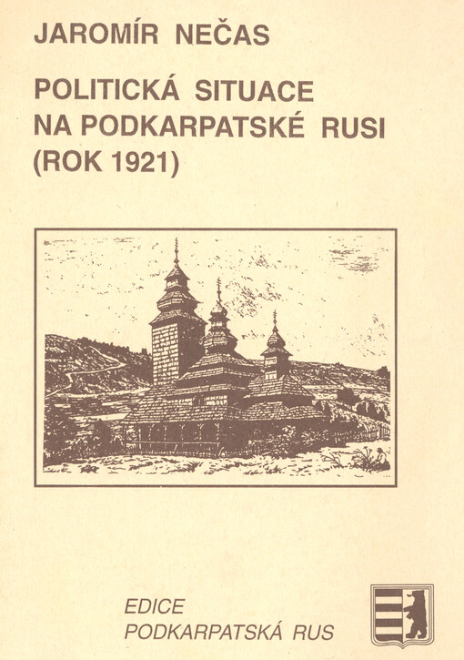 Politická situace na Podkarpatské Rusi : (rok 1921)