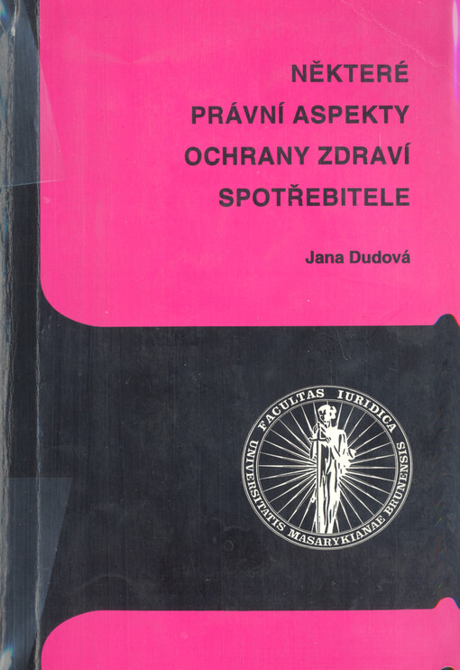 Některé právní aspekty ochrany zdraví spotřebitele