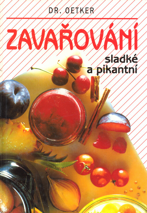 Zavařování sladké a pikantní
