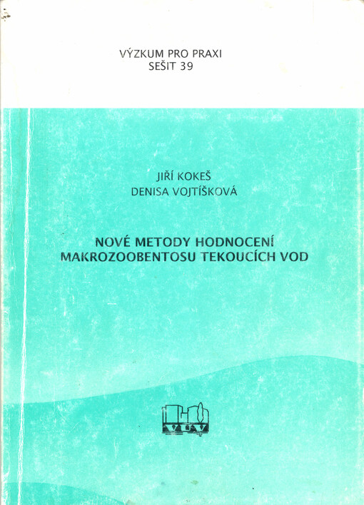 Nové metody hodnocení makrozoobentosu tekoucích vod