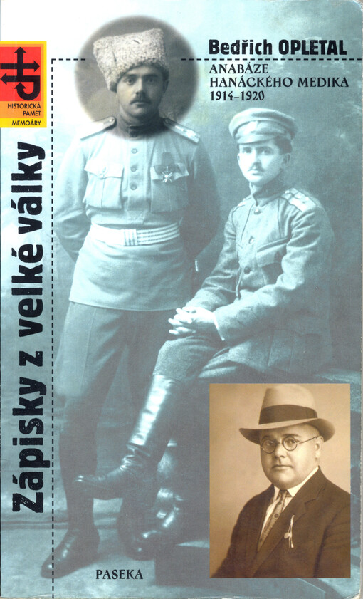 Zápisky z velké války: anabáze hanáckého medika 1914-1920