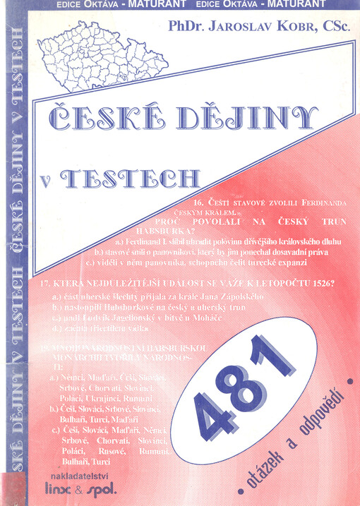 České dějiny v testech: [481 otázek a odpovědí]