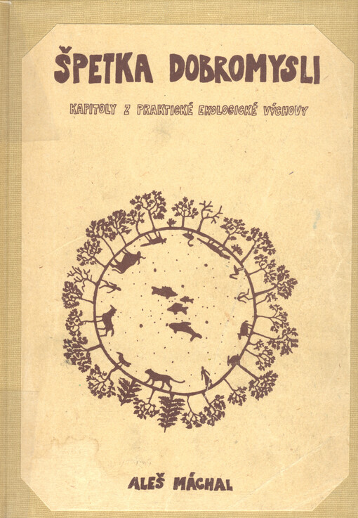 Špetka dobromysli: kapitoly z praktické ekologické výchovy