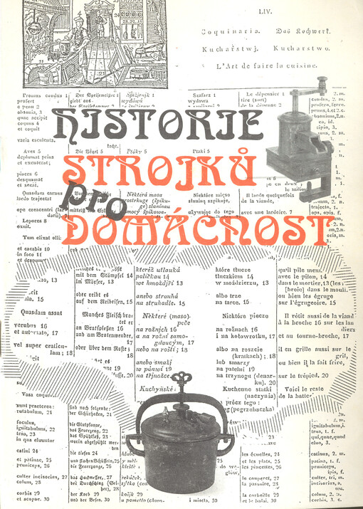 Historie strojků pro domácnost : katalog k výstavě Národního technického muzea v Praze, 17.11.1993 - 27.2.1994.