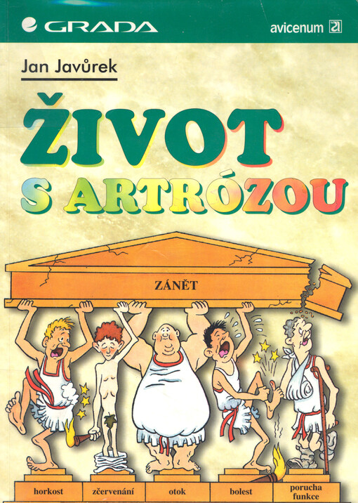 Život s artrózou: [výuková pomůcka pro studující středních zdravotnických škol]