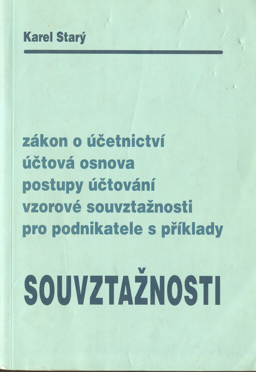 Účtová osnova - vzorové souvztažnosti pro vedení podvojného účetnictví: postupy účtování pro podnikatele a zákon o účetnictví