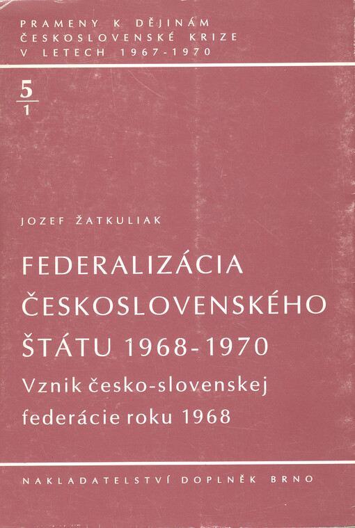 Federalizácia československého štátu 1968-1970