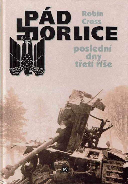 Pád orlice : poslední dny třetí říše, Vydání 1.