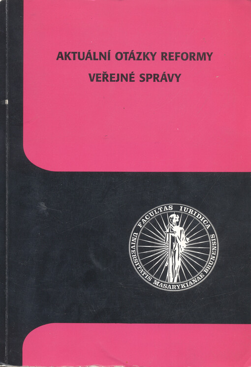 Aktuální otázky reformy veřejné správy : (sborník příspěvků z konference)