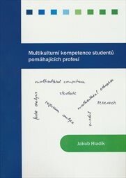 Multikulturní kompetence studentů pomáhajících profesí