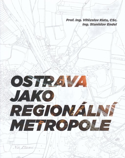 Ostrava jako regionální metropole