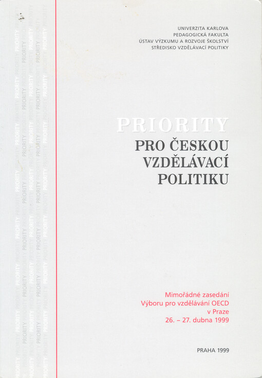 Priority pro českou vzdělávací politiku: mimořádné zasedání Výboru pro vzdělávání OECD v Praze 26.-27. dubna 1999