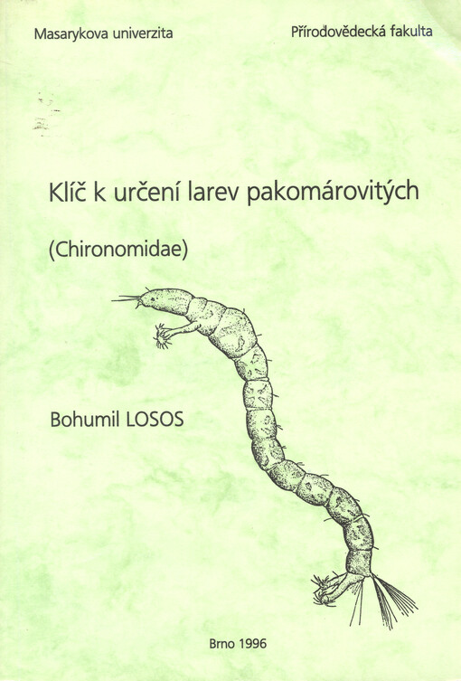 Klíč k určení larev pakomárovitých : (Chironomidae)