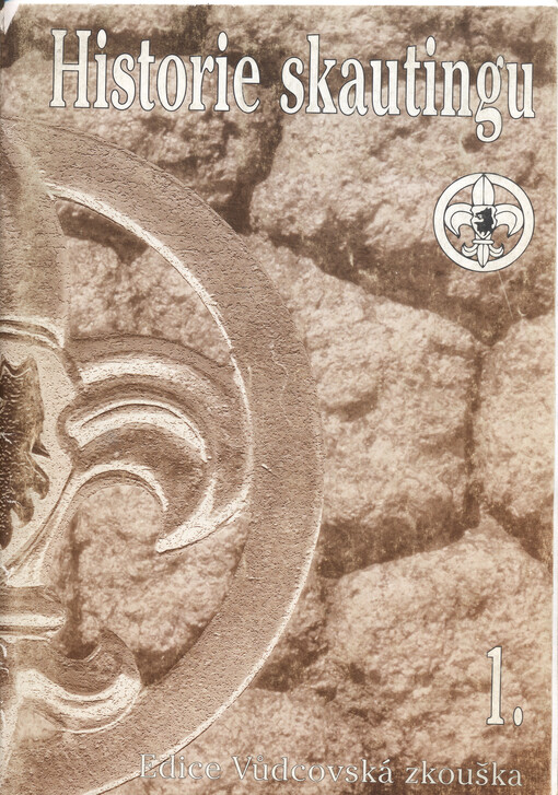 Historie skautingu : cestou k pramenům