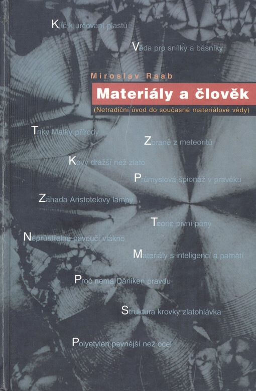 Materiály a člověk: netradiční úvod do současné materiálové vědy