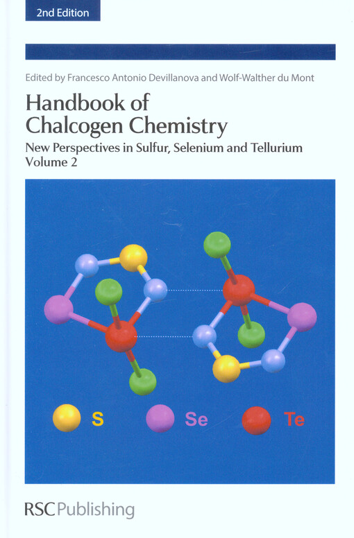 Handbook of chalcogen chemistry : new perspectives in sulfur, selenium and tellurium