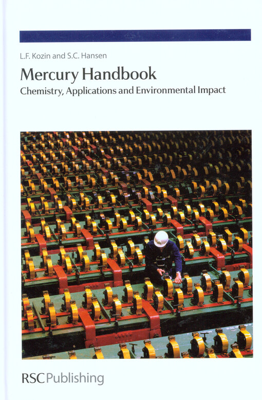 Mercury handbook : chemistry, applications and environmental impact