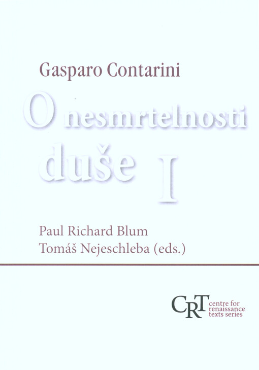 Gasparo Contarini: O nesmrtelnosti duše I