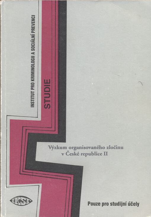 Výzkum organizovaného zločinu v České republice II :závěrečná shrnující studie