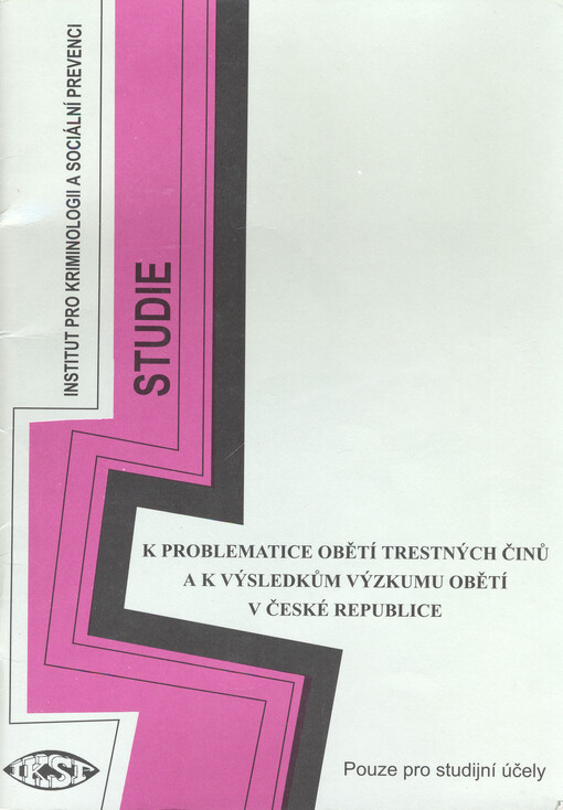 K problematice obětí trestných činů a k výsledkům výzkumu obětí v České republice :sborník příspěvků z konference