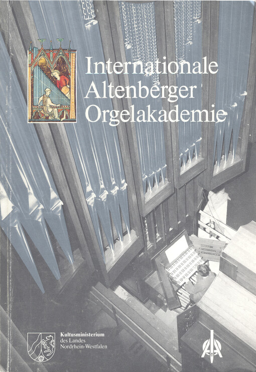 Internationale Altenberger Orgelakademie : Festschrift anläßlich der 5. Internationalen Altenberger Orgelakademie im August 1992