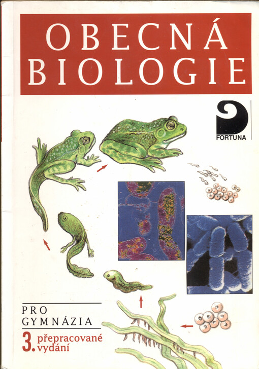 Obecná biologie : úvodní učební text biologie pro 1. ročník gymnázií