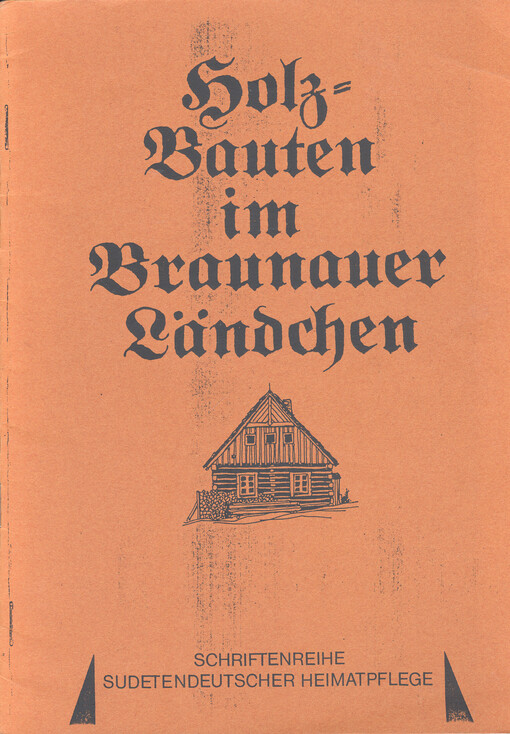 Holzbauten im Braunauer Ländchen