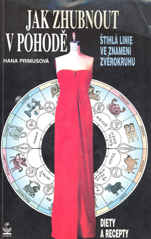 Jak zhubnout v pohodě : štíhlá linie ve znamení zvěrokruhu : diety a recepty
