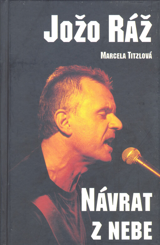 Jožo Ráž : návrat z nebe