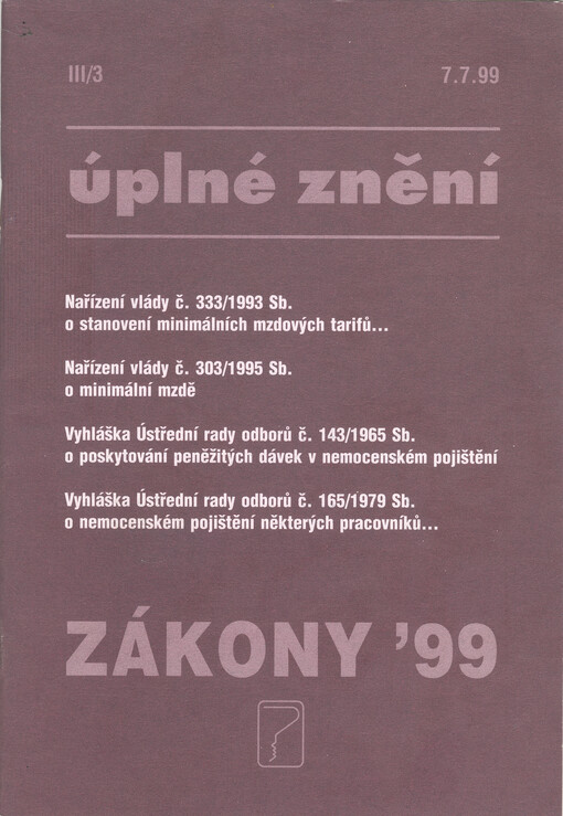 Nařízení vlády č. 333/1993 S. o stanovení minimálních mzdových tarifů-- ;Nařízení vlády č. 303/1995 Sb. o minimální mzdě ...